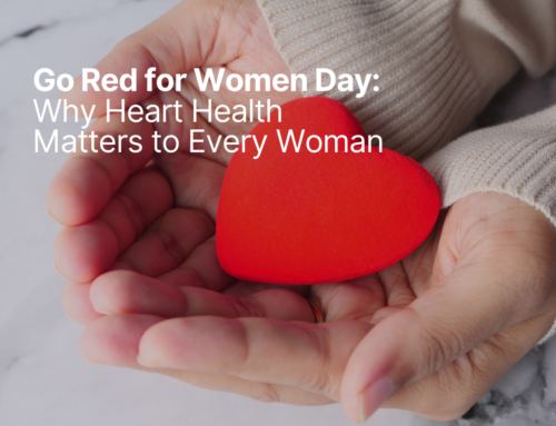 Go Red for Women Day: Why Heart Health Matters to Every Woman