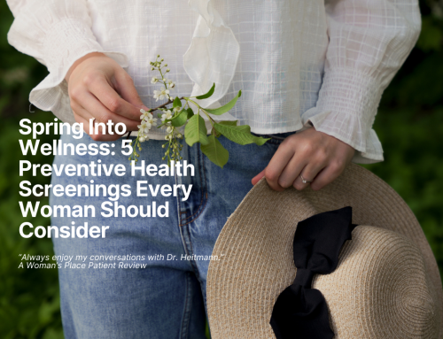 Spring Into Wellness: 5 Preventive Health Screenings Every Woman Should Consider