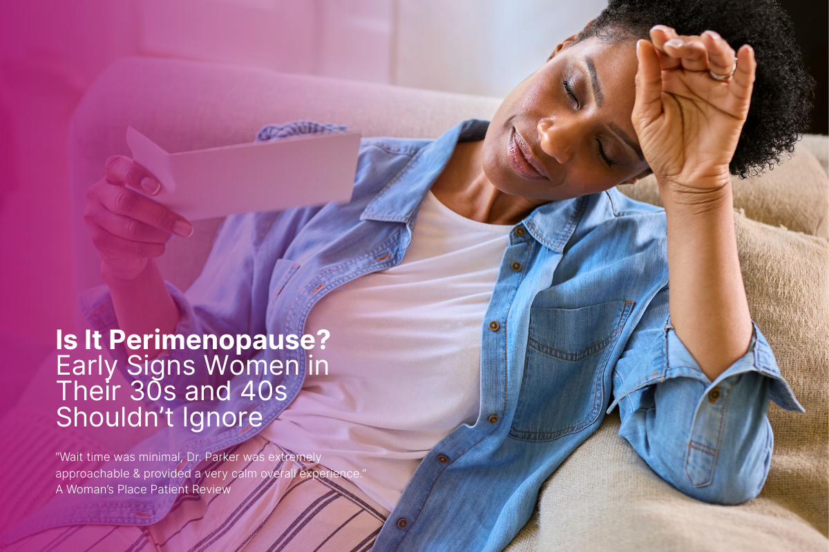 Is It Perimenopause? Early Signs Women in Their 30s and 40s Shouldn’t Ignore