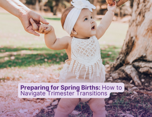 Preparing for Spring Births: How to Navigate Trimester Transitions