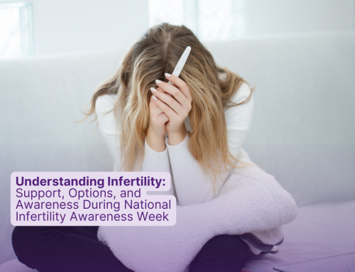 Understanding Infertility: Support, Options, and Awareness During National Infertility Awareness Week