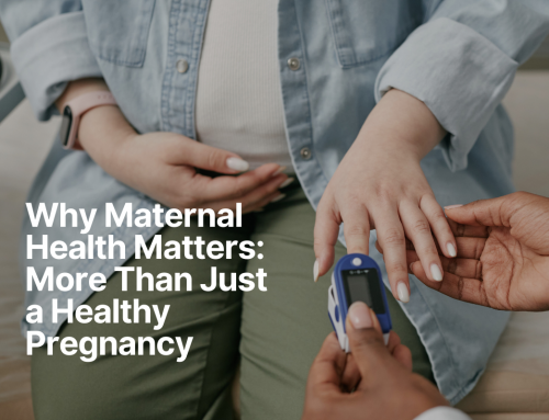Why Maternal Health Matters: More Than Just a Healthy Pregnancy