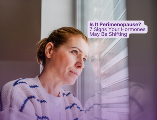 Is It Perimenopause? 7 Signs Your Hormones May Be Shifting